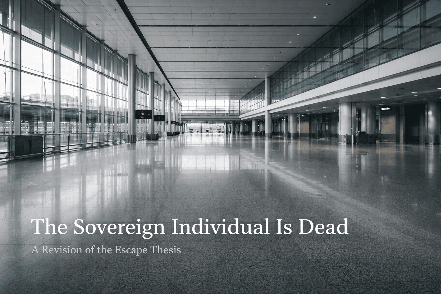 The Sovereign Individual Is Dead